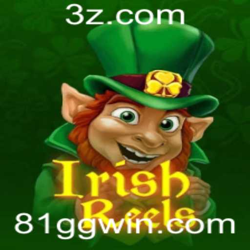 Explorando o Mundo Fascinante de IrishReels e o Conceito de 81gg Win